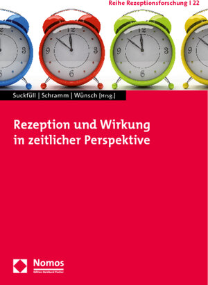 Buchcover Rezeption und Wirkung in zeitlicher Perspektive  | EAN 9783832962753 | ISBN 3-8329-6275-1 | ISBN 978-3-8329-6275-3