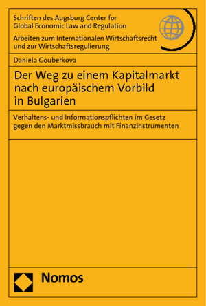 Buchcover Der Weg zu einem Kapitalmarkt nach europäischem Vorbild in Bulgarien | Daniela Gouberkova | EAN 9783832964412 | ISBN 3-8329-6441-X | ISBN 978-3-8329-6441-2