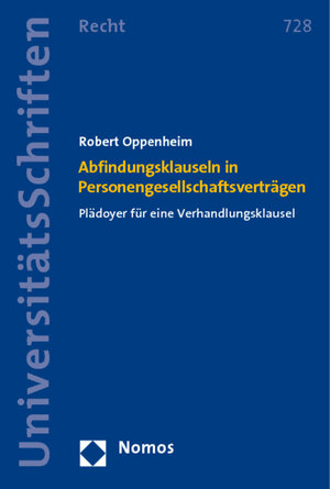 Buchcover Abfindungsklauseln in Personengesellschaftsverträgen | Robert Oppenheim | EAN 9783832965099 | ISBN 3-8329-6509-2 | ISBN 978-3-8329-6509-9