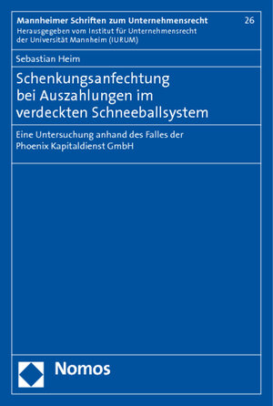 Buchcover Schenkungsanfechtung bei Auszahlungen im verdeckten Schneeballsystem | Sebastian Heim | EAN 9783832965488 | ISBN 3-8329-6548-3 | ISBN 978-3-8329-6548-8