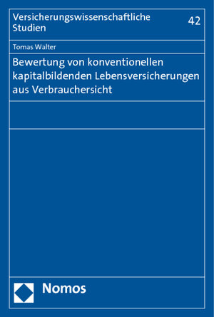Buchcover Bewertung von konventionellen kapitalbildenden Lebensversicherungen aus Verbrauchersicht | Tomas Walter | EAN 9783832966515 | ISBN 3-8329-6651-X | ISBN 978-3-8329-6651-5