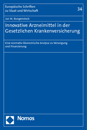 Buchcover Innovative Arzneimittel in der Gesetzlichen Krankenversicherung | Jan M. Bungenstock | EAN 9783832967963 | ISBN 3-8329-6796-6 | ISBN 978-3-8329-6796-3