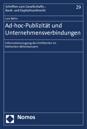Buchcover Ad-hoc-Publizität und Unternehmensverbindungen | Lars Behn | EAN 9783832969202 | ISBN 3-8329-6920-9 | ISBN 978-3-8329-6920-2