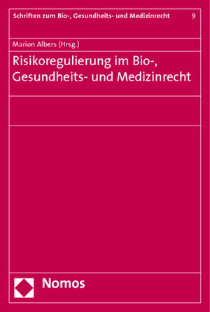 Buchcover Risikoregulierung im Bio-, Gesundheits- und Medizinrecht | EAN 9783832969271 | ISBN 3-8329-6927-6 | ISBN 978-3-8329-6927-1