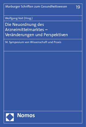 Buchcover Die Neuordnung des Arzneimittelmarktes - Veränderungen und Perspektiven | EAN 9783832970420 | ISBN 3-8329-7042-8 | ISBN 978-3-8329-7042-0