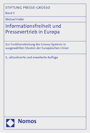 Buchcover Informationsfreiheit und Pressevertrieb in Europa | Michael Haller | EAN 9783832971403 | ISBN 3-8329-7140-8 | ISBN 978-3-8329-7140-3