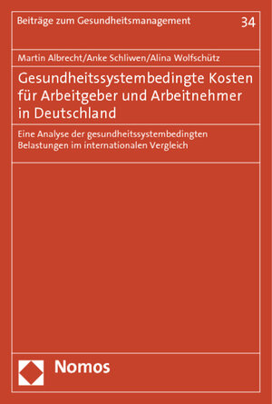 Buchcover Gesundheitssystembedingte Kosten für Arbeitgeber und Arbeitnehmer in Deutschland | Martin Albrecht | EAN 9783832972493 | ISBN 3-8329-7249-8 | ISBN 978-3-8329-7249-3