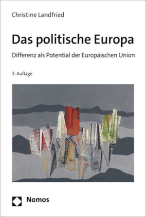 Buchcover Das politische Europa | Christine Landfried | EAN 9783832973605 | ISBN 3-8329-7360-5 | ISBN 978-3-8329-7360-5