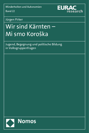 Buchcover Wir sind Kärnten - Mi smo Koroska | Jürgen Pirker | EAN 9783832974497 | ISBN 3-8329-7449-0 | ISBN 978-3-8329-7449-7