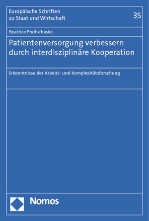 Buchcover Patientenversorgung verbessern durch interdisziplinäre Kooperation | Beatrice Valeska Podtschaske | EAN 9783832974909 | ISBN 3-8329-7490-3 | ISBN 978-3-8329-7490-9