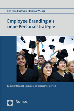 Buchcover Employee Branding als neue Personalstrategie | Christina Buchwald | EAN 9783832974978 | ISBN 3-8329-7497-0 | ISBN 978-3-8329-7497-8