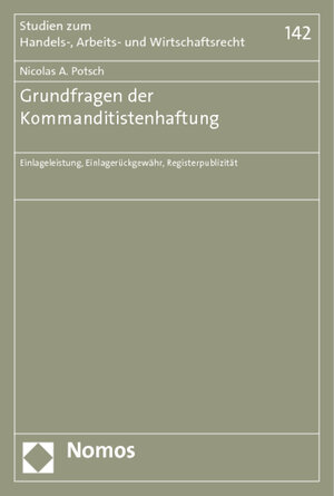 Buchcover Grundfragen der Kommanditistenhaftung | Nicolas A. Potsch | EAN 9783832975258 | ISBN 3-8329-7525-X | ISBN 978-3-8329-7525-8