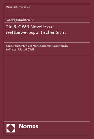 Buchcover Sondergutachten 63: Die 8. GWB-Novelle aus wettbewerbspolitischer Sicht | Monopolkommission | EAN 9783832975487 | ISBN 3-8329-7548-9 | ISBN 978-3-8329-7548-7