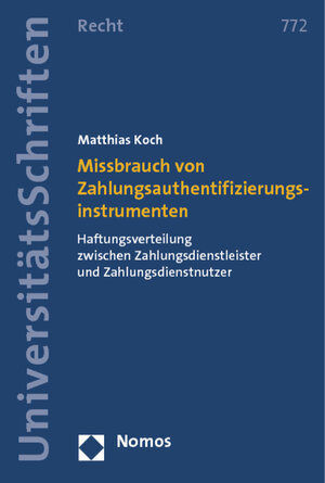 Buchcover Missbrauch von Zahlungsauthentifizierungsinstrumenten | Matthias Koch | EAN 9783832975890 | ISBN 3-8329-7589-6 | ISBN 978-3-8329-7589-0