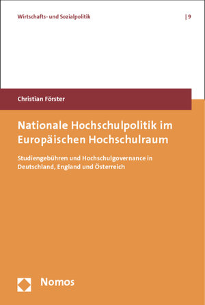 Buchcover Nationale Hochschulpolitik im Europäischen Hochschulraum | Christian Förster | EAN 9783832975982 | ISBN 3-8329-7598-5 | ISBN 978-3-8329-7598-2