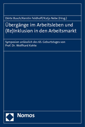 Buchcover Übergänge im Arbeitsleben und (Re)Inklusion in den Arbeitsmarkt  | EAN 9783832976170 | ISBN 3-8329-7617-5 | ISBN 978-3-8329-7617-0