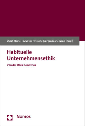 Buchcover Habituelle Unternehmensethik | EAN 9783832976569 | ISBN 3-8329-7656-6 | ISBN 978-3-8329-7656-9