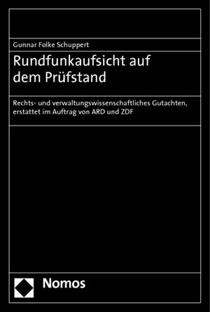 Buchcover Rundfunkaufsicht auf dem Prüfstand | Gunnar Folke Schuppert | EAN 9783832976897 | ISBN 3-8329-7689-2 | ISBN 978-3-8329-7689-7