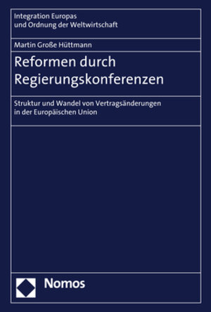 Buchcover Reformen durch Regierungskonferenzen | Martin Große Hüttmann | EAN 9783832977511 | ISBN 3-8329-7751-1 | ISBN 978-3-8329-7751-1