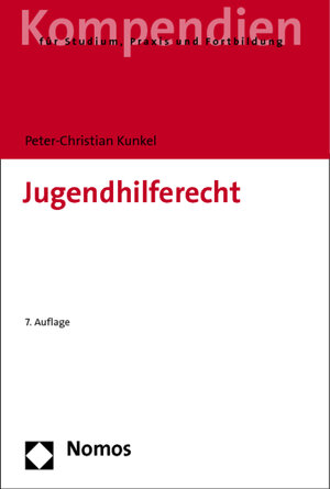 Buchcover Jugendhilferecht | Peter-Christian Kunkel | EAN 9783832977788 | ISBN 3-8329-7778-3 | ISBN 978-3-8329-7778-8