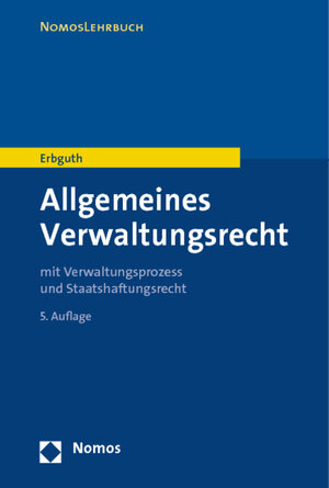 Buchcover Allgemeines Verwaltungsrecht | Wilfried Erbguth | EAN 9783832977894 | ISBN 3-8329-7789-9 | ISBN 978-3-8329-7789-4