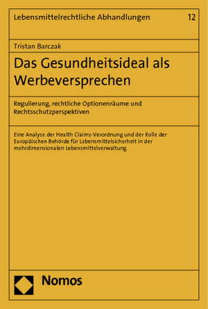 Buchcover Das Gesundheitsideal als Werbeversprechen | Tristan Barczak | EAN 9783832978488 | ISBN 3-8329-7848-8 | ISBN 978-3-8329-7848-8