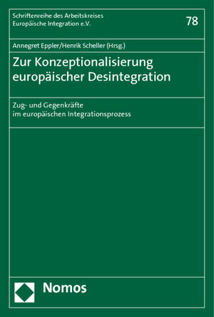 Buchcover Zur Konzeptionalisierung europäischer Desintegration  | EAN 9783832979003 | ISBN 3-8329-7900-X | ISBN 978-3-8329-7900-3