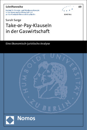 Buchcover Take-or-Pay-Klauseln in der Gaswirtschaft | Sarah Sorge | EAN 9783832979010 | ISBN 3-8329-7901-8 | ISBN 978-3-8329-7901-0