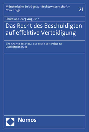 Buchcover Das Recht des Beschuldigten auf effektive Verteidigung | Christian Georg Augustin | EAN 9783832979959 | ISBN 3-8329-7995-6 | ISBN 978-3-8329-7995-9