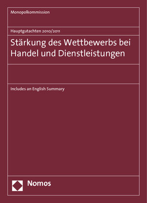 Buchcover Hauptgutachten 2010/2011. Stärkung des Wettbewerbs bei Handel und Dienstleistungen | Monopolkommission | EAN 9783832980016 | ISBN 3-8329-8001-6 | ISBN 978-3-8329-8001-6