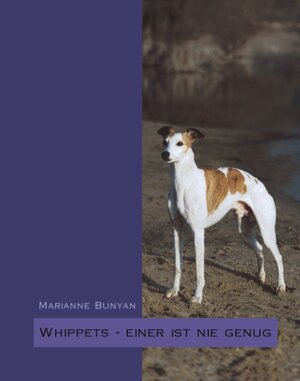 Whippets - einer ist nie genug