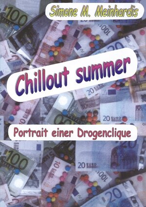 Chillout summer: Portrait einer Drogenclique