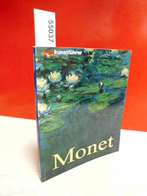 Minikunstführer Monet: Leben und Werk