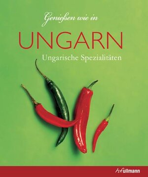 Buchcover Genießen wie in Ungarn | Anikó Gergely | EAN 9783833163722 | ISBN 3-8331-6372-0 | ISBN 978-3-8331-6372-2