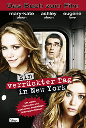 mary-kateandashley - Ein verrückter Tag in New York. Das Buch zum Film