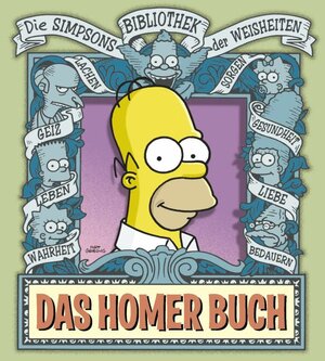 Die Simpsons-Bibliothek der Weisheiten: Das Homer Buch