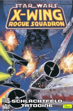 Star Wars Sonderband 30, X-Wing Rogue Squadron - Schlachtfeld Tatooine