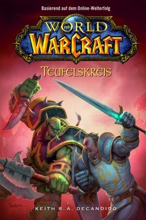 Buchcover World of Warcraft Band 1: Teufelskreis | Keith R. A. DeCandido | EAN 9783833219719 | ISBN 3-8332-1971-8 | ISBN 978-3-8332-1971-9