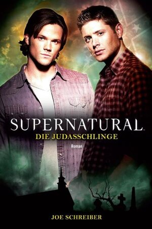 Buchcover Supernatural | Joe Schreiber | EAN 9783833222528 | ISBN 3-8332-2252-2 | ISBN 978-3-8332-2252-8