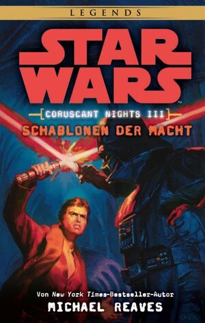 Buchcover Star Wars: Schablonen der Macht (Coruscant Nights 3) | Michael Reaves | EAN 9783833229848 | ISBN 3-8332-2984-5 | ISBN 978-3-8332-2984-8