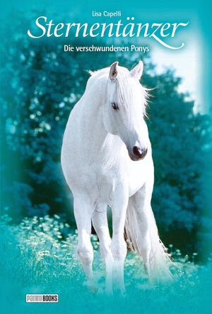 Buchcover Sternentänzer, Band 33 - Die verschwundenen Ponys | Lisa Capelli | EAN 9783833231148 | ISBN 3-8332-3114-9 | ISBN 978-3-8332-3114-8