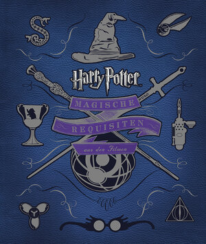 Buchcover Harry Potter: Magische Requisiten aus den Filmen | Jody Revenson | EAN 9783833232794 | ISBN 3-8332-3279-X | ISBN 978-3-8332-3279-4