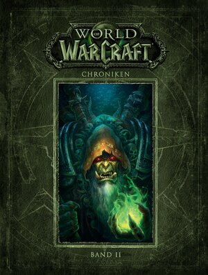 Buchcover World of Warcraft: Chroniken Bd. 2 | Blizzard Entertainment | EAN 9783833234415 | ISBN 3-8332-3441-5 | ISBN 978-3-8332-3441-5