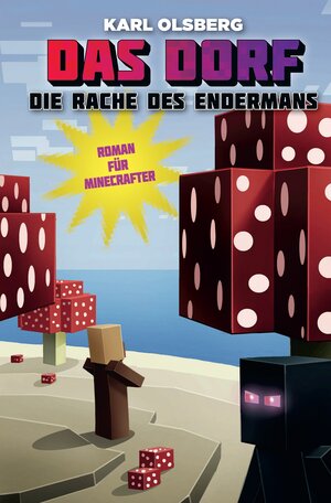 Buchcover Die Rache des Endermans - Roman für Minecrafter | Karl Olsberg | EAN 9783833235283 | ISBN 3-8332-3528-4 | ISBN 978-3-8332-3528-3