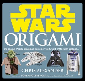 Buchcover Star Wars: Origami (NEUAUFLAGE) | Chris Alexander | EAN 9783833235320 | ISBN 3-8332-3532-2 | ISBN 978-3-8332-3532-0
