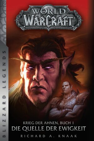 Buchcover World of Warcraft: Krieg der Ahnen 1 | Richard A. Knaak | EAN 9783833235344 | ISBN 3-8332-3534-9 | ISBN 978-3-8332-3534-4
