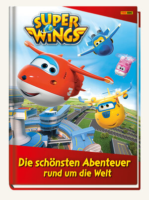 Buchcover Super Wings: Die schönsten Abenteuer rund um die Welt  | EAN 9783833235979 | ISBN 3-8332-3597-7 | ISBN 978-3-8332-3597-9