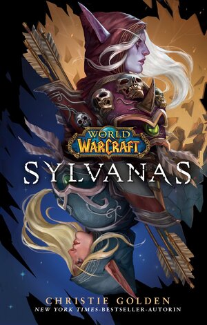 Buchcover World of Warcraft: Sylvanas | Christie Golden | EAN 9783833241895 | ISBN 3-8332-4189-6 | ISBN 978-3-8332-4189-5