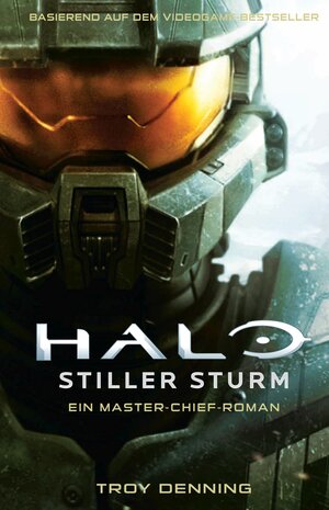 Buchcover Halo: Stiller Sturm - Ein Master-Chief-Roman | Troy Denning | EAN 9783833242656 | ISBN 3-8332-4265-5 | ISBN 978-3-8332-4265-6
