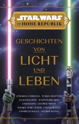 Buchcover Star Wars: Die Hohe Republik - Geschichten von Licht und Leben | Zoraida Córdova | EAN 9783833244124 | ISBN 3-8332-4412-7 | ISBN 978-3-8332-4412-4